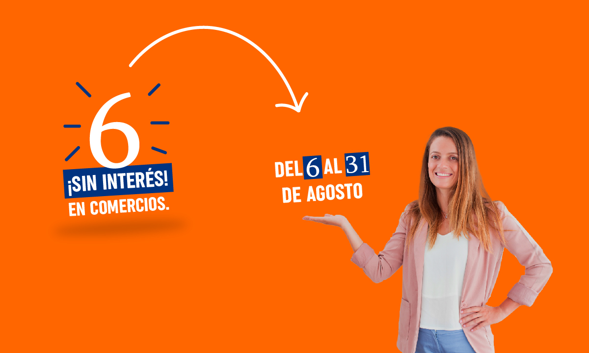 ¡Comprá en 6 cuotas sin interés en comercios adheridos!