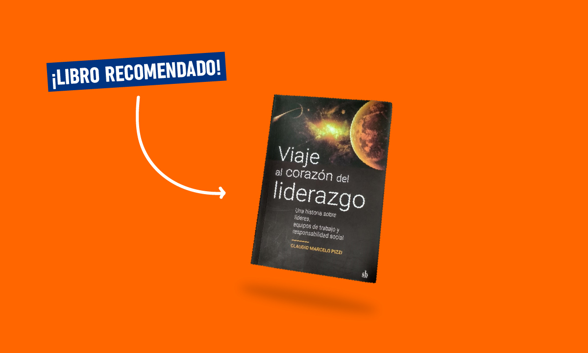 Libro recomendado: “Viaje al corazón del liderazgo”